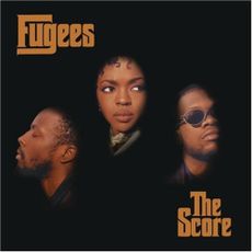 The Score Fugees (1996)