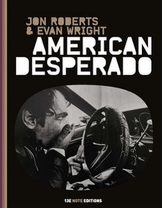 American Desperado by Jon Roberts