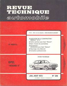 RTA 326 – Opel Rekord II – Evolution Renault R6 TL – Juil-Août 1973
