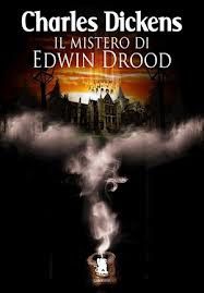 Il Mistero di Edwin Drood (MED). l'ultimo romanzo di Charles Dickens rimasto incompiuto e con il suo mistero irrisolto