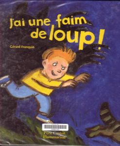 J'ai une faim de loup