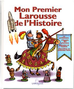 mon premier larousse d'histoire