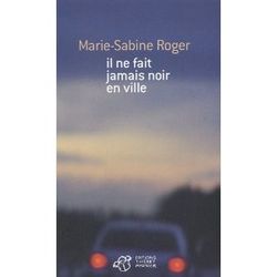 Il ne fait jamais noir en ville