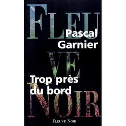 Trop près du bord