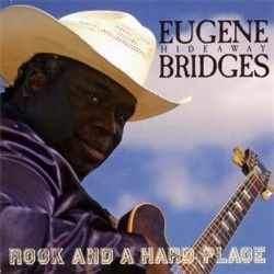 Eugene-Hideaway-Bridges---Rock-And-A-Hard-Place.jpg