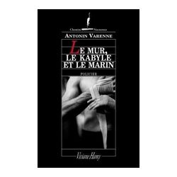 Le Mur, le Kabyle et le Marin