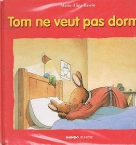 Tom ne veut pas dormir