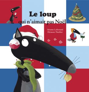 Loup aimait pas noel