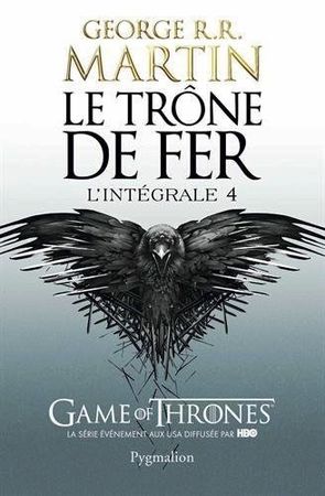 Le trône de fer Integrale 4