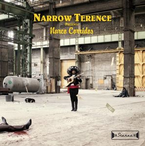 Narrow Terence Narco Corridos