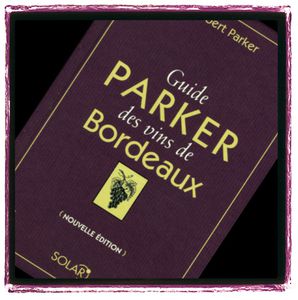 guide parker bordeaux