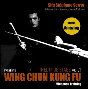 Amazing Wing Chun vol-1 Weapons Training