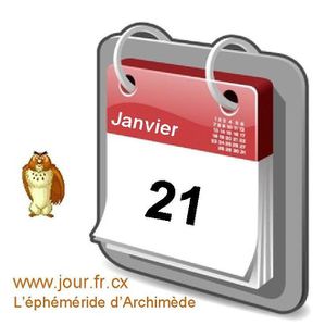 éphéméride 21 janvier calendrier gratuit agenda jour dicton saint