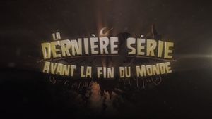 dernière série