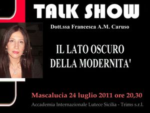 TALK SHOW PROF.SSA Francesca Anna Maria Caruso Il lato oscuro