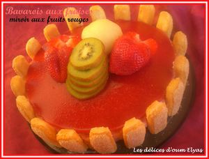 Bavarois mousse de fraises et mirroir à base de nappage au