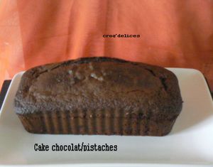 Cake chocolat/pistaches
