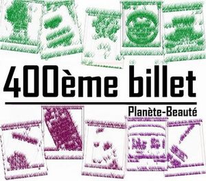 400eme-billet-Planete-Beaute-concours.jpg