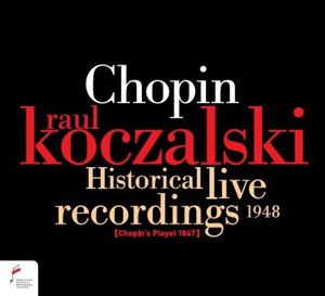 chopin raul koczalski historical live recordings 1948