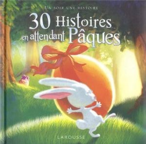 30-histoires-en-attendant-Paques.jpg