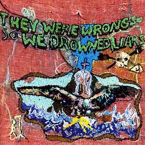  Liars - They Were Wrong, So We Drowned 