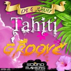 2009 Tahiti Groove (Sound Makers records)