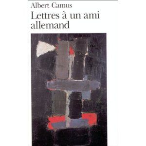 ALBERT CAMUS LETTRES - A UN AMI ALLEMAND SIGNED 1st EDITION LETTERS TO A FRIEND ALBERT CAMUS LETTRES - A UN AMI ALLEMAND SIGNED 1st EDITION LETTERS TO A FRIEND
