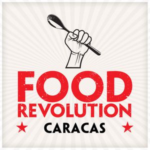 FOOD REVOLUTION CARACAS2012