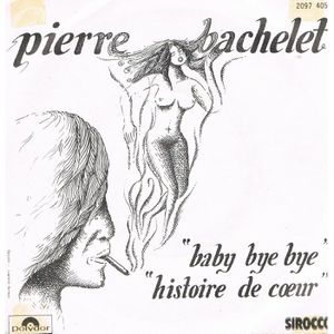 Pierre Bachelet - Baby Bye Bye 2
