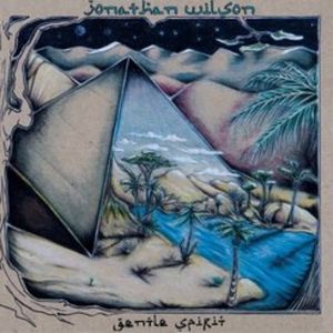 Jonathan Wilson - Gentle Spirit