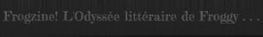 Frogzine---L-odysee-litteraire-de-Froggy--png