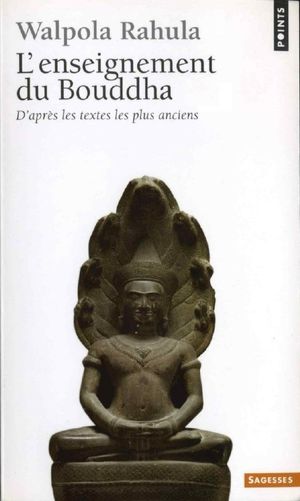 L'Enseignement du Bouddha d'après les textes les plus anciens L-enseignement-du-bouddha--walpola-rahula
