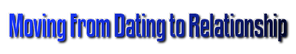 How to move from dating into a relationship