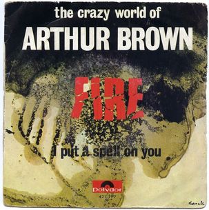 The Crazy World Of Arthur Brown - Fire !