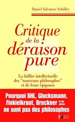 Critique de la déraison pure Daniel Salvatore Schiffer