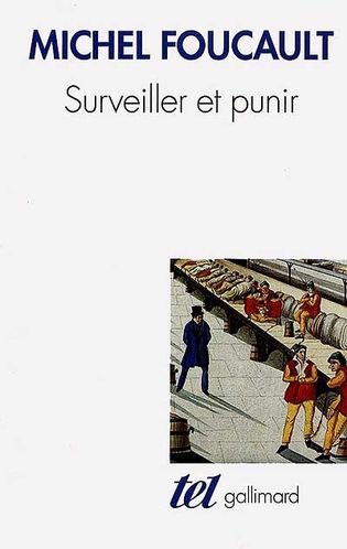 Michel Foucault Surveiller et punir