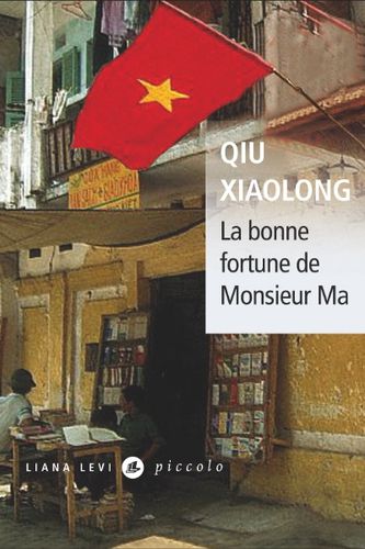 Bonne Fortune de monsieur Ma (La) de Qiu Xiaolong
