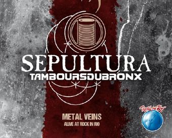 SepulturaAndTamboursDeBronx-MetalVeins-AliveAtRockInRio.jpg