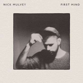 Nick Mulvey First Mind