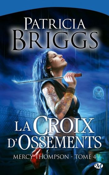 Mercy THOMPSON T4 La Croix d'Ossements