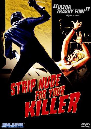 STRIP-NUDE-FOR-YOUR-KILLER.jpg