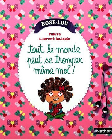Rose-lou-tout-le-monde-peut-se-tromper-meme-moi-1.JPG