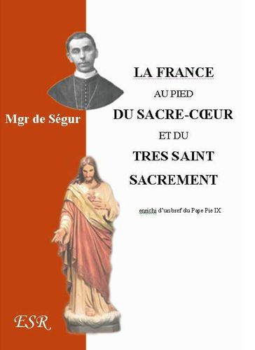 La France au pied du Sacré-Coeur et du Très Saint Sacreme
