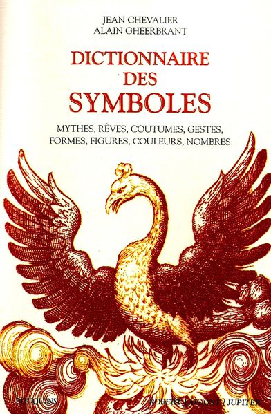 Dictionnaire Des Symboles. dictionnaire des symboles