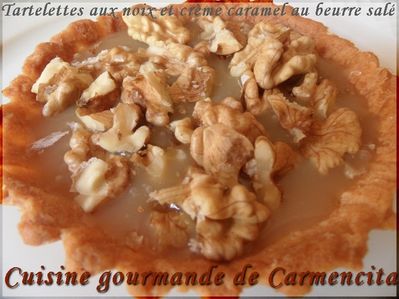 tartelettes aux noix et crème caramel au beurre salé.