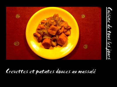 Crevettes et patates douces au massalé