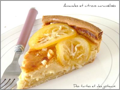 Tarte Aux Amandes Et Citrons Caramélisés - Le Blog De Patrick