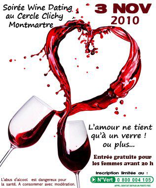 Mercredi 3 Novembre 2010. Soirée Spéciale WINE DATING au Cercle Clichy Montmartre.