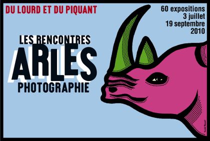 Rencontres d’Arles 2010,41ème édition