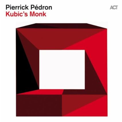 Pierrick-Pedron-Kubic-s-Monk.jpg